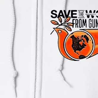 Save The World From Gun Violence Full Zip Hoodie