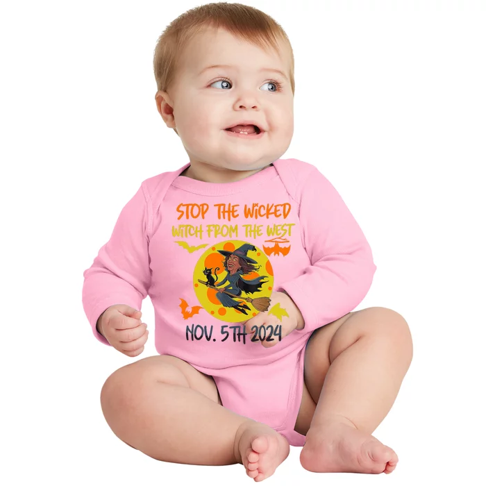 Stop The Wicked Witch From The West Nov. 5th 2024 Baby Long Sleeve Bodysuit