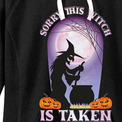 Sorry This Witch Is Taken Witch Lover Halloween Party Cute Gift Women's Fleece Hoodie