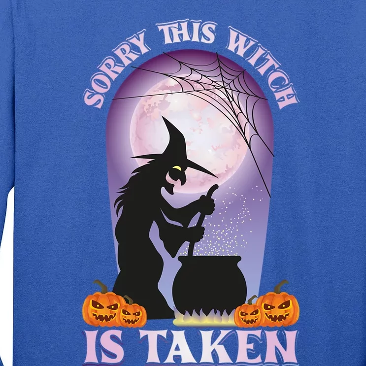 Sorry This Witch Is Taken Witch Lover Halloween Party Cute Gift Tall Long Sleeve T-Shirt