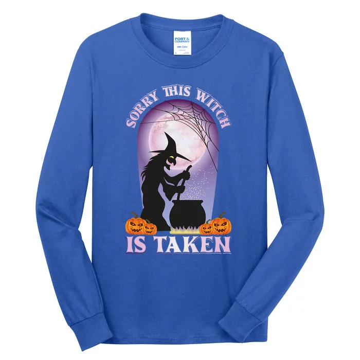 Sorry This Witch Is Taken Witch Lover Halloween Party Cute Gift Tall Long Sleeve T-Shirt