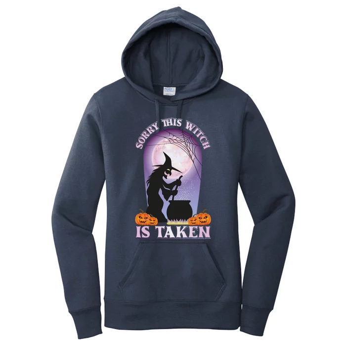 Sorry This Witch Is Taken Witch Lover Halloween Party Cute Gift Women's Pullover Hoodie