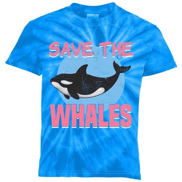 Save The Whales Climate Change Awareness Orca Whale Meaningful Gift Kids Tie-Dye T-Shirt