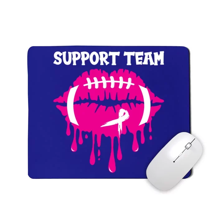 Support Team Wear Pink Football Lips Breast Cancer Warrior Great Gift Mousepad