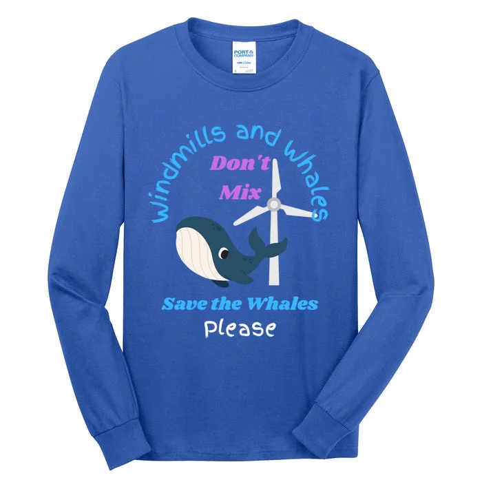 Save The Whales From Windmills In The Sea And Ocean Design Gift Tall Long Sleeve T-Shirt