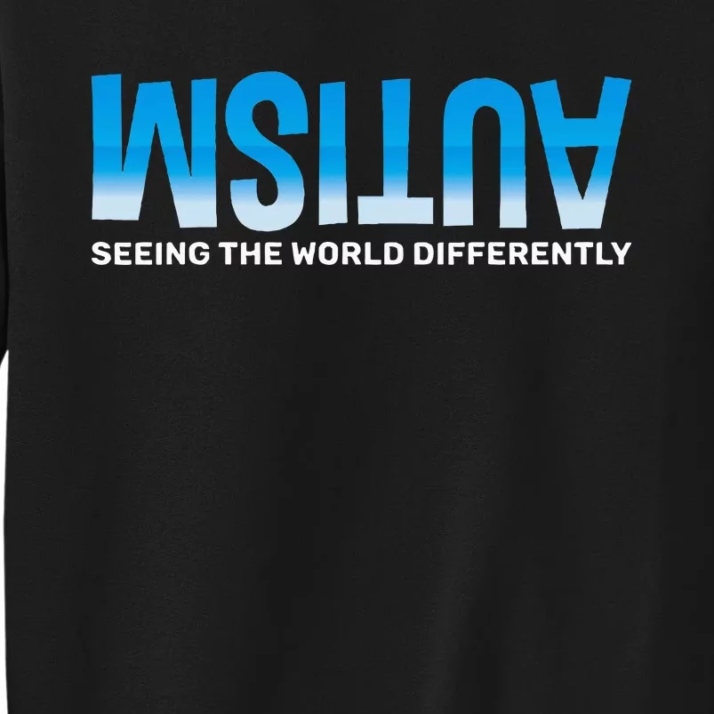 Seeing The World Differently Autism Awareness Sweatshirt