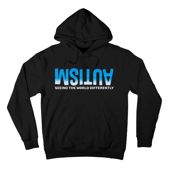 Seeing The World Differently Autism Awareness Tall Hoodie