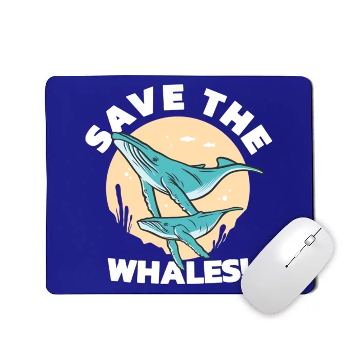 Save The Whales Funny Ocean Whales Cute Gift Mousepad