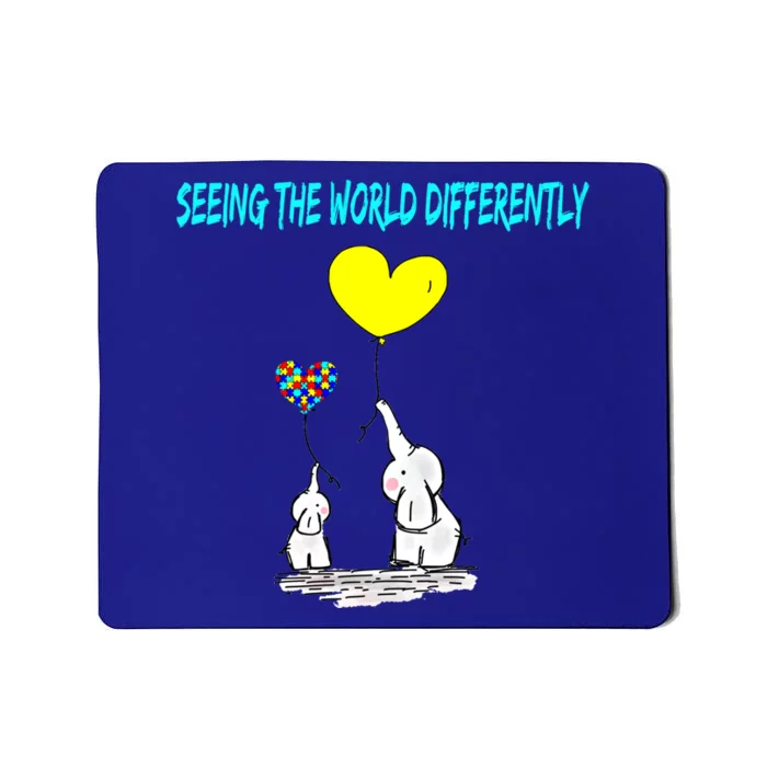 Seeing The World Differently Autism Awareness Meaningful Gift Mousepad