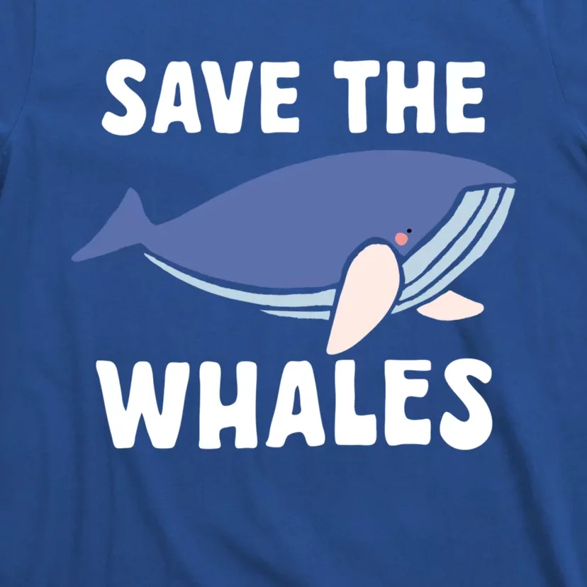 Save The Whales Ocean Sea Whale Gift T-Shirt