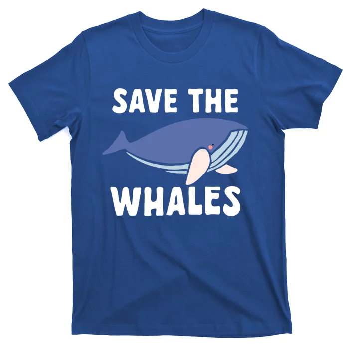 Save The Whales Ocean Sea Whale Gift T-Shirt