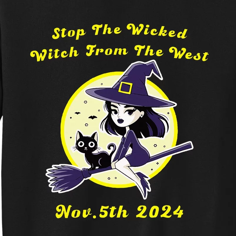 Stop The Wicked Witch From The West Nov 5th 2024 Halloween Sweatshirt