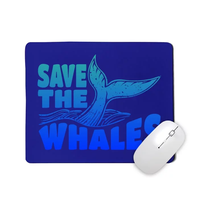 Save The Whales Protect The Ocean Activist Environtalist Great Gift Mousepad