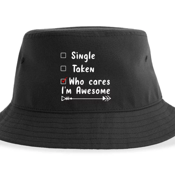 Single Taken Who Cares I'm Awesome Sustainable Bucket Hat