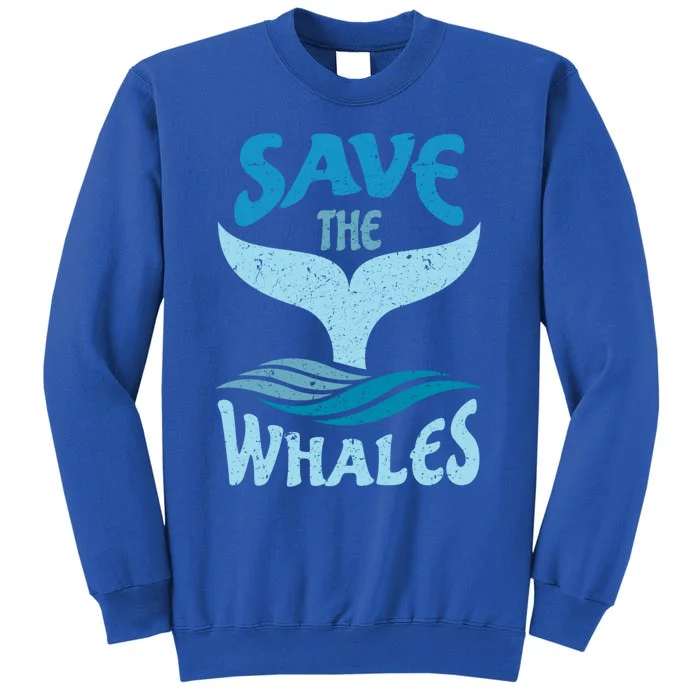 Save The Whales Vintage Retro Gift Tall Sweatshirt