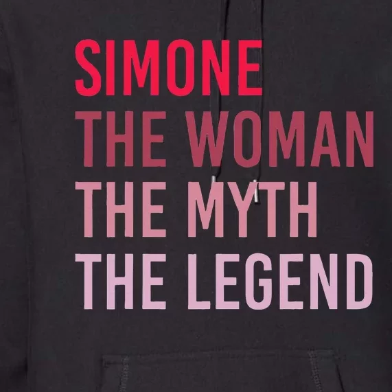 Simone The Woman Myth Legend Personalized Name Birthday Gift Premium Hoodie