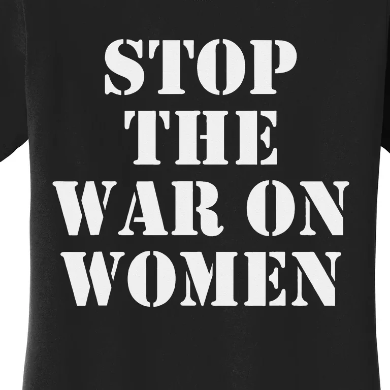 Stop the War on  Human Rights Women's T-Shirt