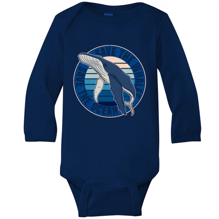 Save The Whales Save The Ocean Whale Lover Retro Funny Gift Baby Long Sleeve Bodysuit