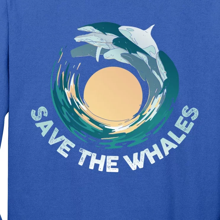 Save The Whales Gift Long Sleeve Shirt