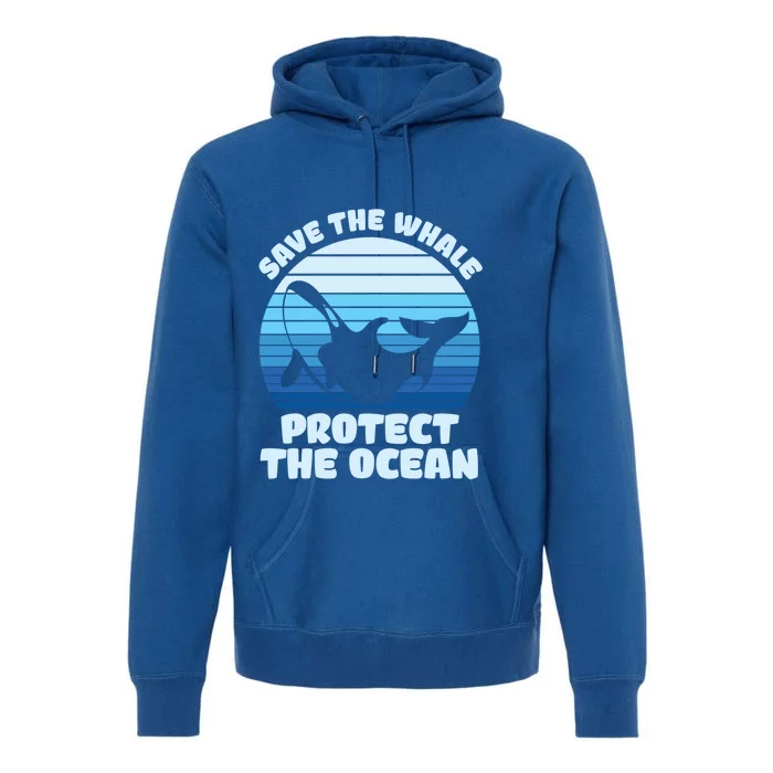 Save The Whale Protect The Ocean Gift Premium Hoodie