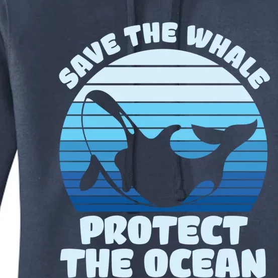 Save The Whale Protect The Ocean Gift Women's Pullover Hoodie