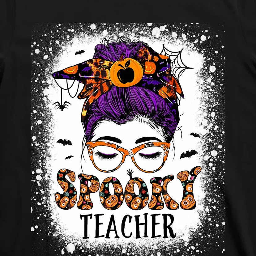 Spooky Teacher Women Messy Bun Bleached Halloween Teachers T-Shirt