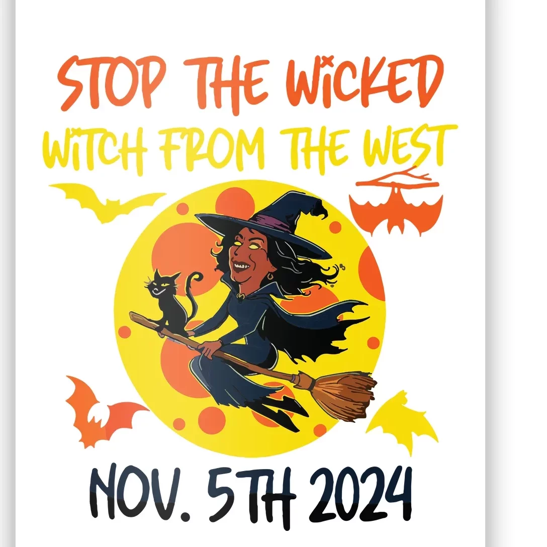 Stop The Wicked Witch From The West Nov. 5th 2024 Poster