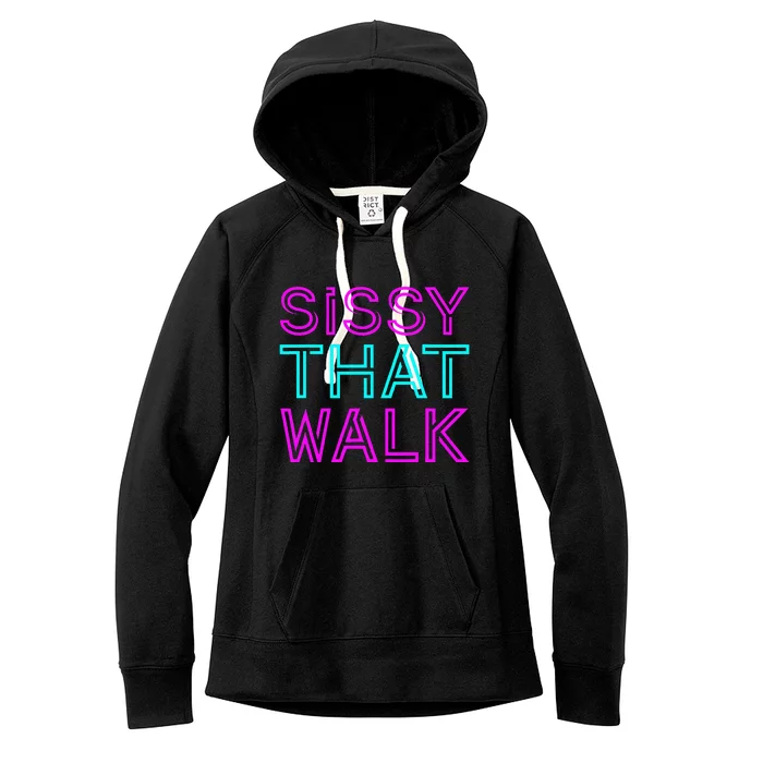 Sissy That Walk Women's Fleece Hoodie