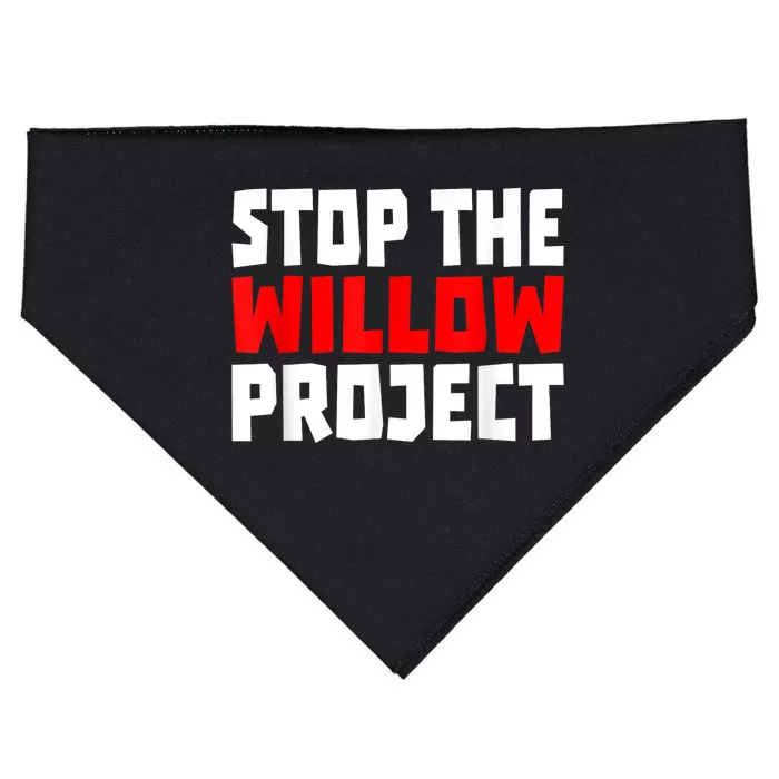 Stop The Willow Project USA-Made Doggie Bandana