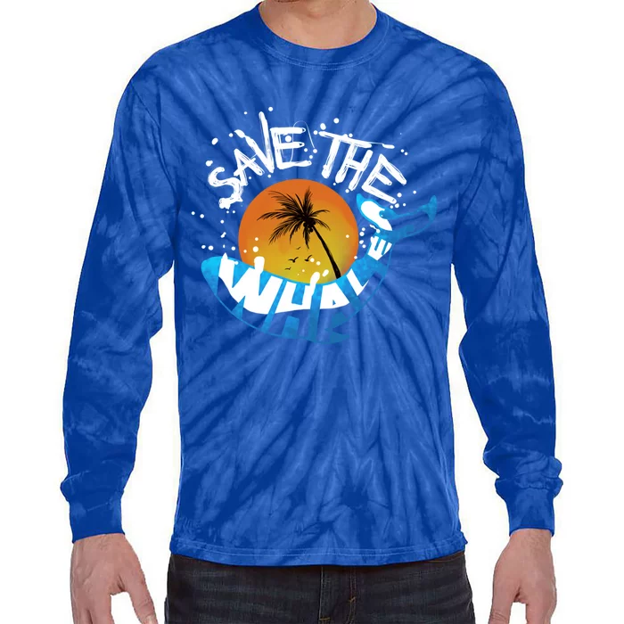 Save The Whales Orca And Killer Whale Gift Tie-Dye Long Sleeve Shirt