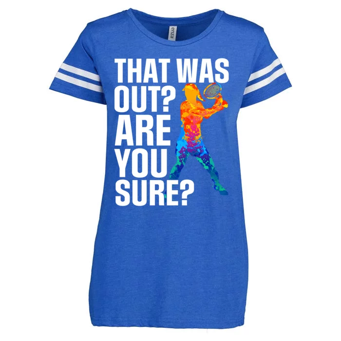 Sport That Was Out Are You Sure Tennis Funny Gift Enza Ladies Jersey Football T-Shirt