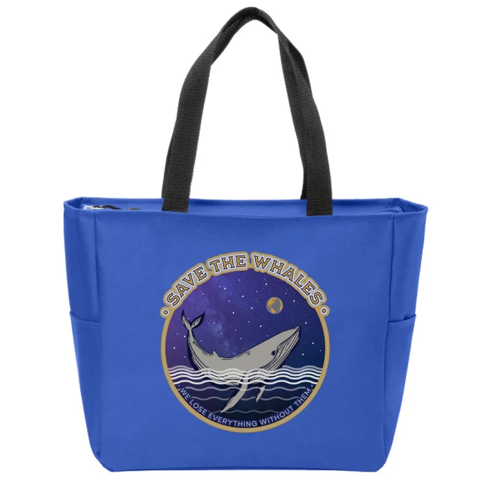 Save The Whales We Lose Everything Without Them Cool Gift Zip Tote Bag