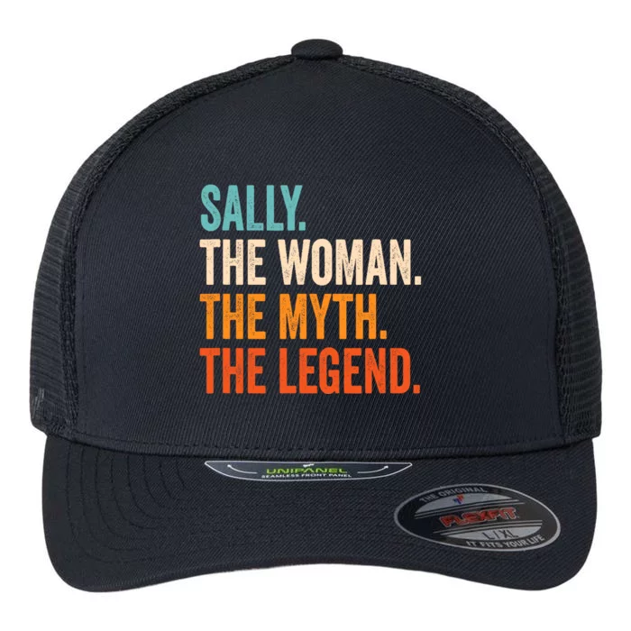 Sally The Woman The Myth The Legend First Name Sally Flexfit Unipanel Trucker Cap