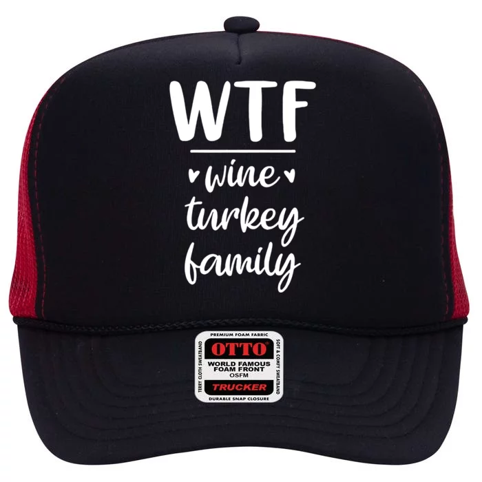 S Thanksgiving Wtf Wine Turkey Family Casual Dinner Gift High Crown Mesh Trucker Hat