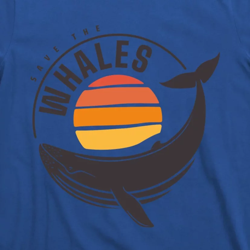 Save The Whales Saves The Whales Gift T-Shirt