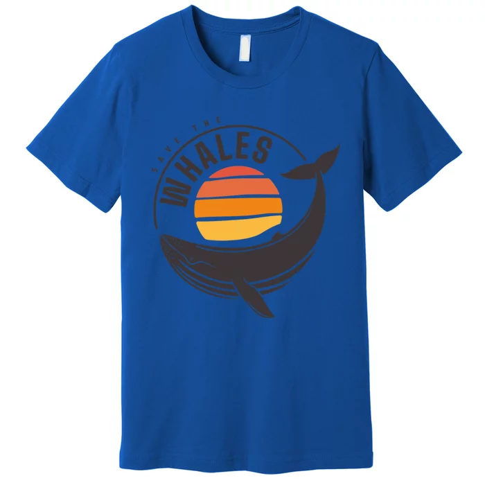 Save The Whales Saves The Whales Gift Premium T-Shirt