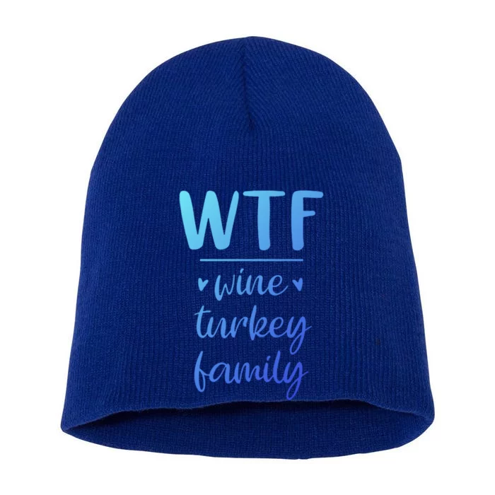 S Thanksgiving Wtf Wine Turkey Family Casual Cool Gift Short Acrylic Beanie