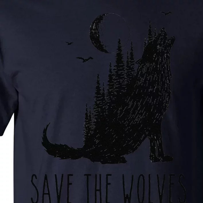 Save The Wolves Earth Day Howling Wolf Nature Environment Tall T-Shirt