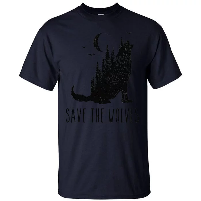 Save The Wolves Earth Day Howling Wolf Nature Environment Tall T-Shirt