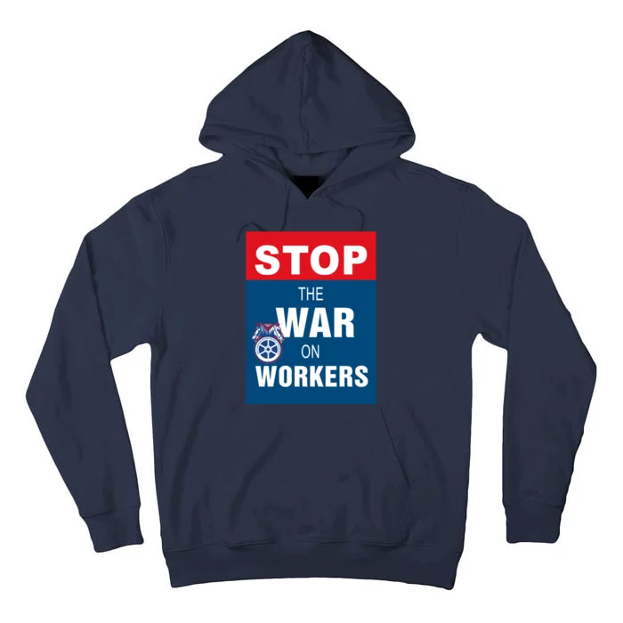 Stop The War On Workers Tall Hoodie