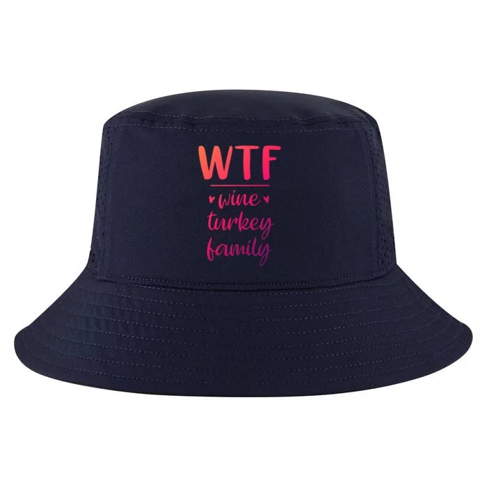 S Thanksgiving Wtf Wine Turkey Family Casual Cool Gift Cool Comfort Performance Bucket Hat