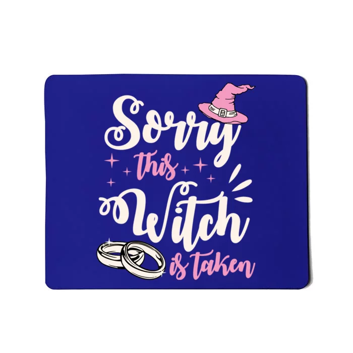 Sorry This Witch Is Taken Funny Cute Married Wife Halloween Gift Mousepad