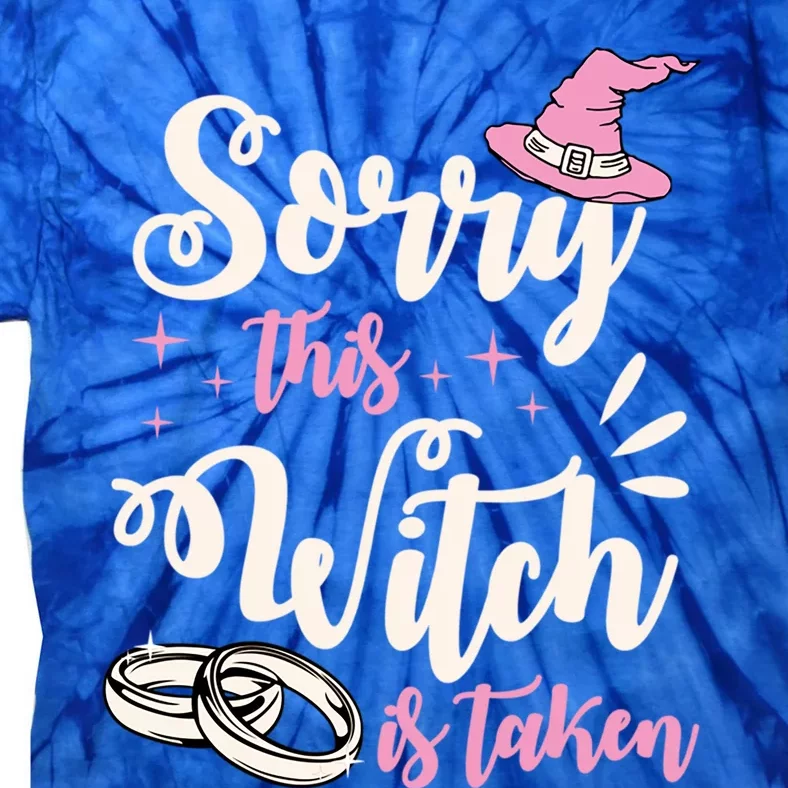 Sorry This Witch Is Taken Funny Cute Married Wife Halloween Gift Tie-Dye T-Shirt