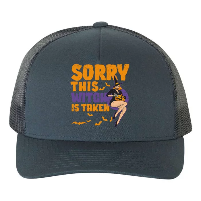 Sorry This Witch Is Taken Funny Halloween Witches Marriage Cute Gift Yupoong Adult 5-Panel Trucker Hat