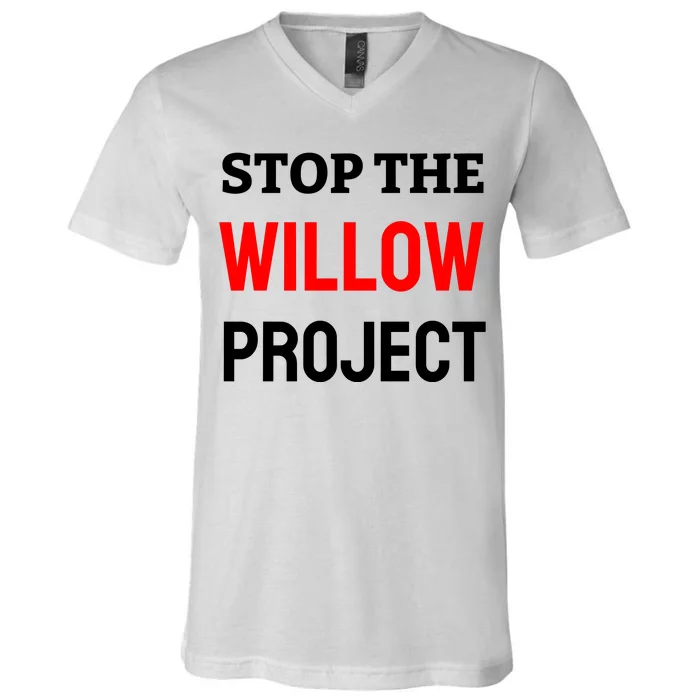 Stop The Willow Project V-Neck T-Shirt