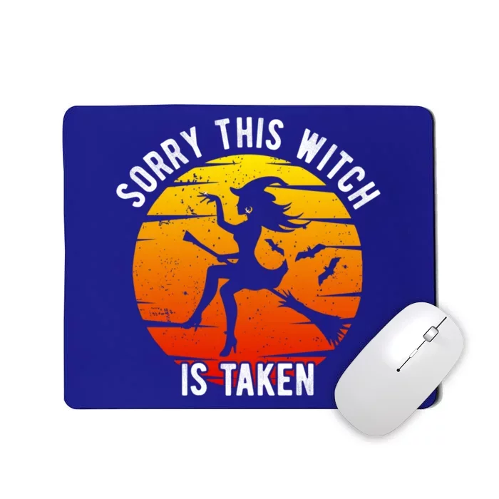 Sorry This Witch Is Taken Halloween Engaget Party Wedding Gift Mousepad