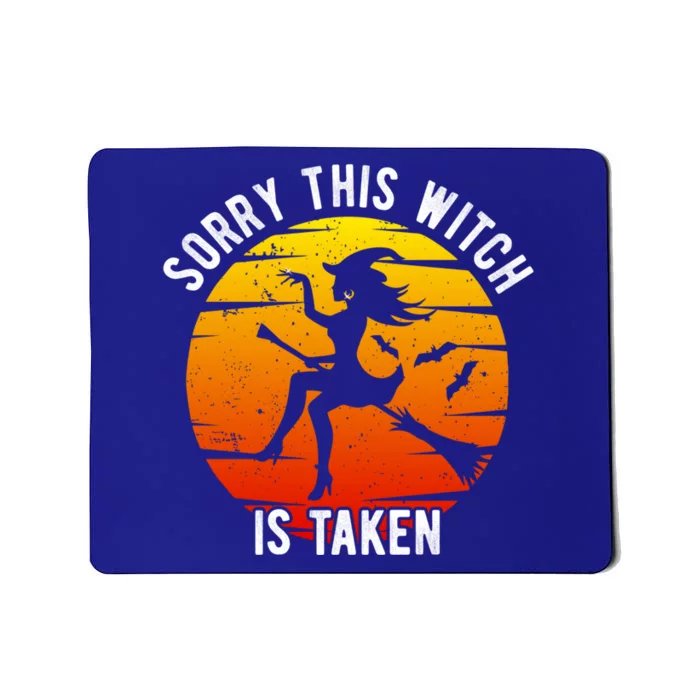 Sorry This Witch Is Taken Halloween Engaget Party Wedding Gift Mousepad