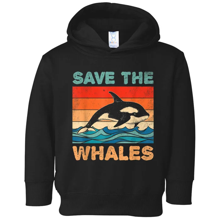 Save The Whales Retro Vintage Orca Whale Toddler Hoodie