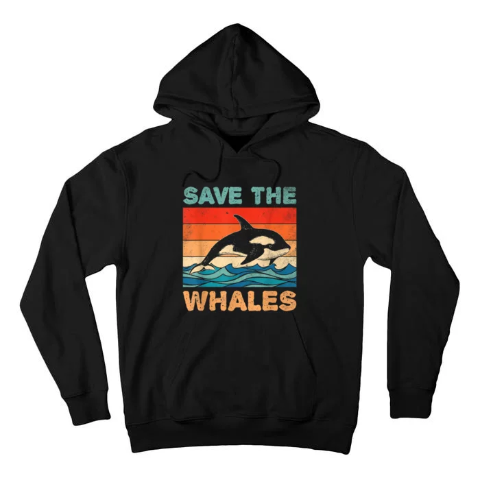 Save The Whales Retro Vintage Orca Whale Tall Hoodie