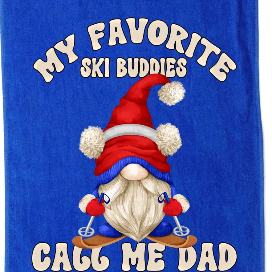 Ski Trip Winter Gnome My Favorite Ski Buddies Call Me Dad Gift Platinum Collection Golf Towel